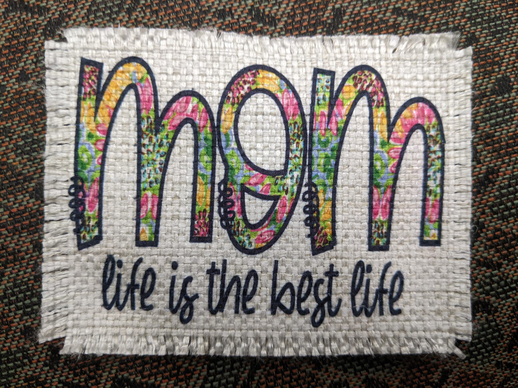 Mom life is the best life (tie dye) - Sublimated Patch 2