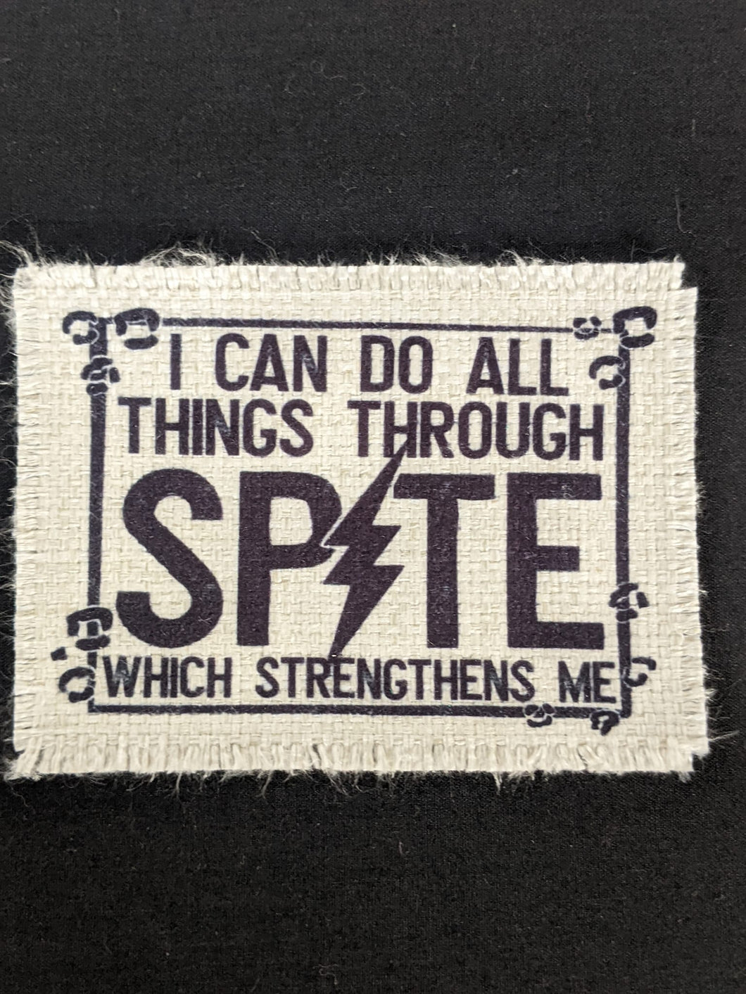 I Can Do All Things Through Spite Which Strengthens Me - Sublimated Patch 2