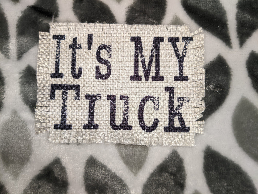 It's My Truck - Sublimated Patch 2