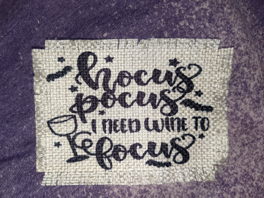 Hocus Pocus I Need Wine To Focus (black cursive letters) - Sublimated Patch 2