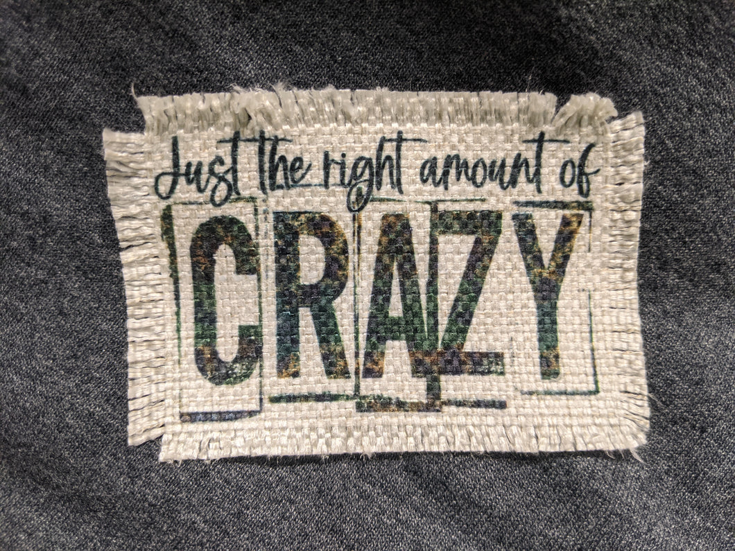 Just the right amount of crazy - Sublimated Patch 2