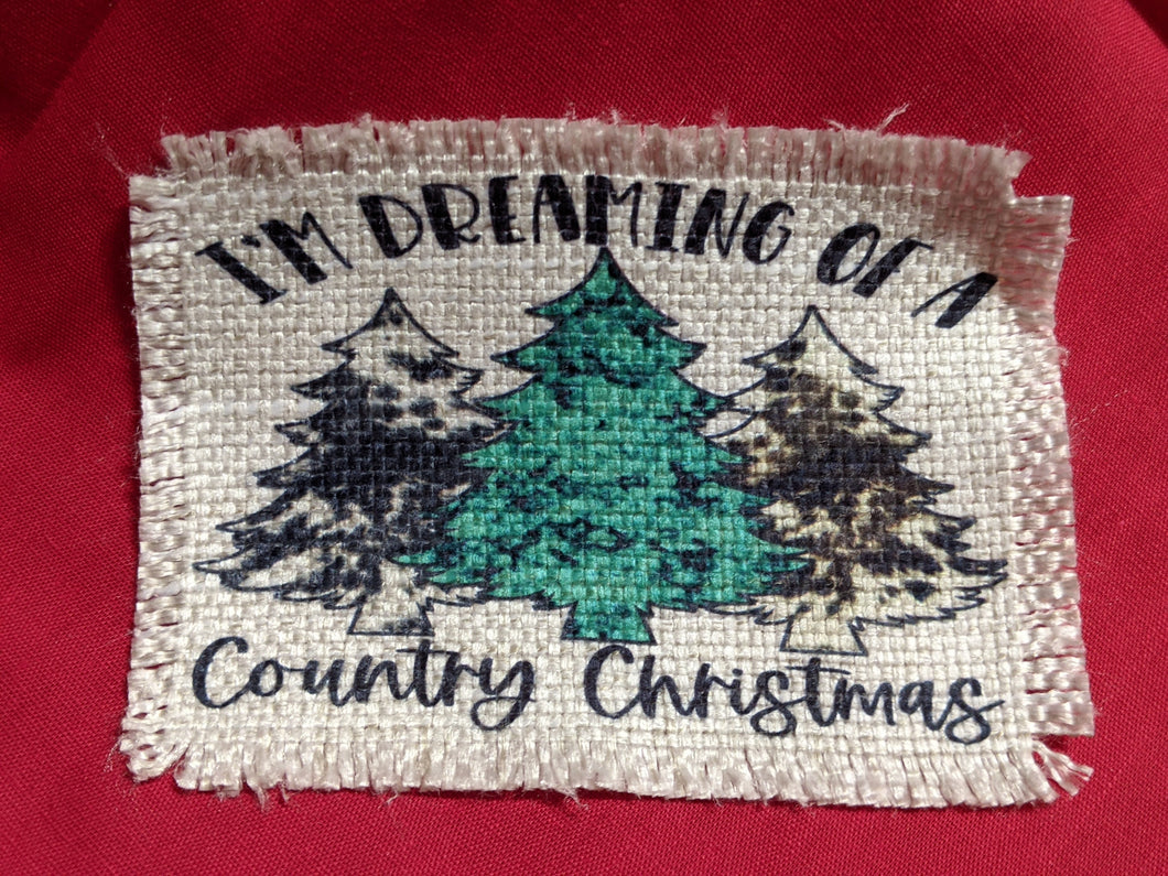 I'm Dreaming of a Country Christmas - Sublimated Patch 2
