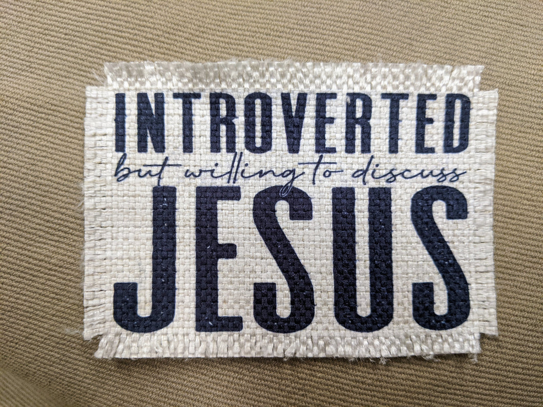 Introverted but willing to discuss Jesus - Sublimated Patch 2