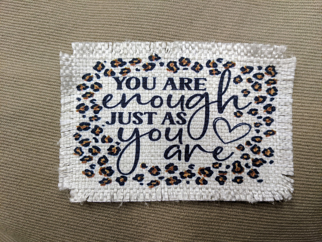 You are enough just as you are - Sublimated Patch 2