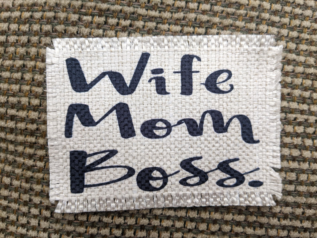 Wife Mom Boss.  - Sublimated Patch 2