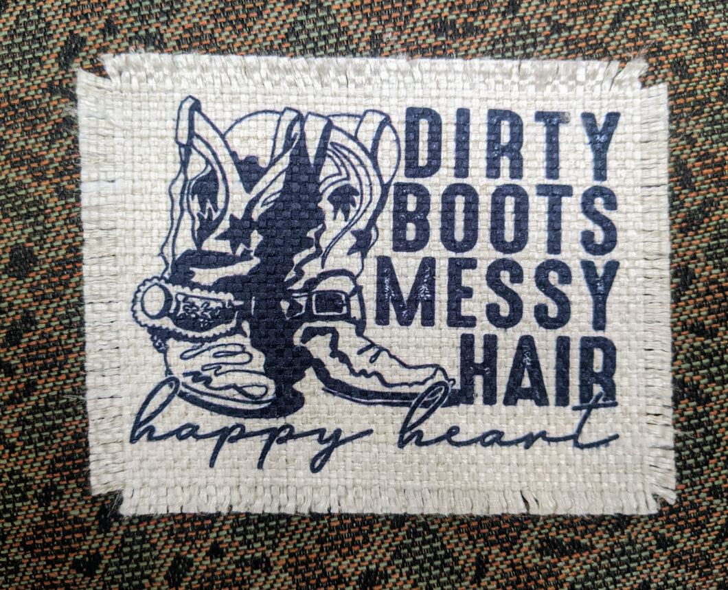 Dirty Boots Messy Hair Happy Heart- Sublimated Patch 2