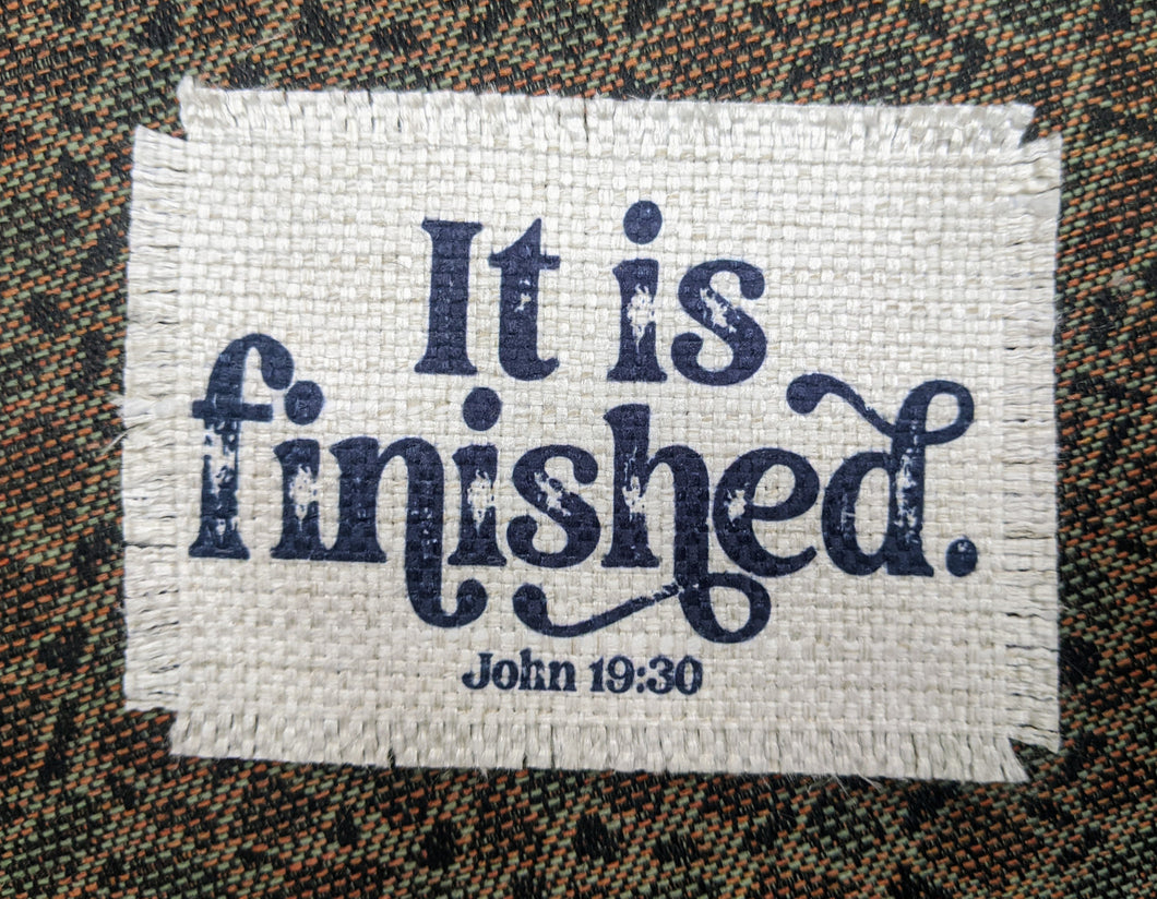 It is finished. John 19:30 - Sublimated Patch 2