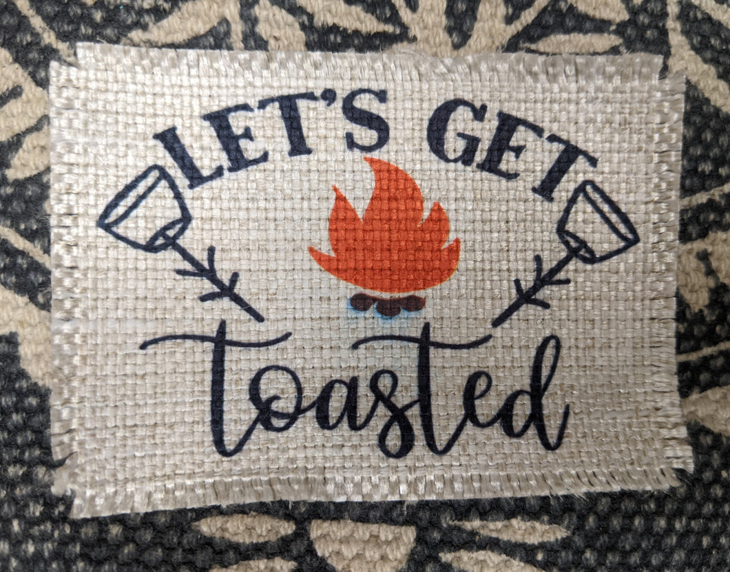 Let's Get toasted  - Sublimated Patch 2