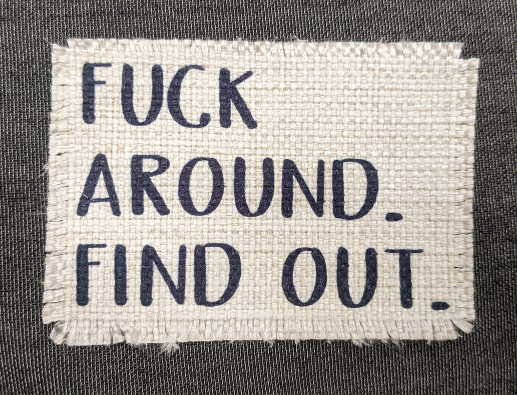 Fuck Around Find Out FAFO- Sublimated Patch 2