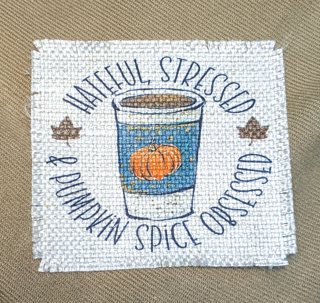 Hateful Stressed and Pumpkin Spiced Obsessed  - Sublimated Patch 2