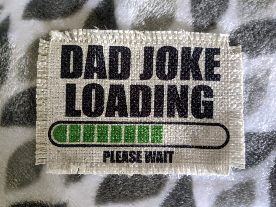 Dad Jokes Loading - Sublimated Patch 2